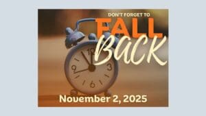 Daylight saving time will end Sunday, Nov. 2, 2025